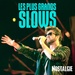 Nostalgie - Les Plus Grands Slows Logo