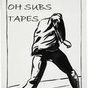 OH SUBS TAPES