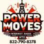 Power Moves Internet Radio HTX DJ GAME TIGHT&DJ TEXAS HEAVYWEIGHT