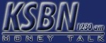 Money Talk 1230 - KSBN