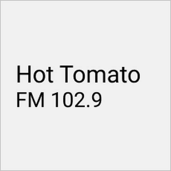 1029 Hot Tomato FM 102.9 Gold Coast, QLD Listen Online 1029 Hot Tomato FM 102.9 Gold Coast, QLD Listen Online