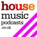House Music Podcasts Online Radio
