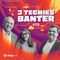 3 Techies Banter Radio Logo