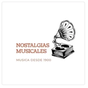 Nostalgias Musicales