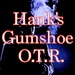 Hank's Gumshoe OTR