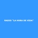 Radio La Hora de Vida Logo