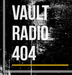 Vault Radio 404 Logo