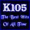 K105 The Best Hits Of All Time Logo