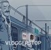 Vloggerstop