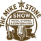 The Mike Stone Show: Music, Stories, and Conversation Logo