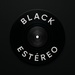 Black Estéreo Logo