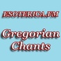 Esoterica.fm - Gregorian Chants