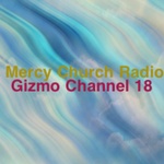 Gizmo - Mercy Church Radio