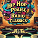 Hip Hop Praise The Classics Logo